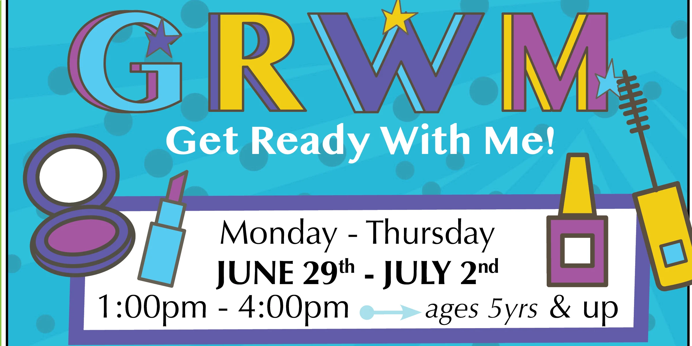 Get Ready With Me Camp